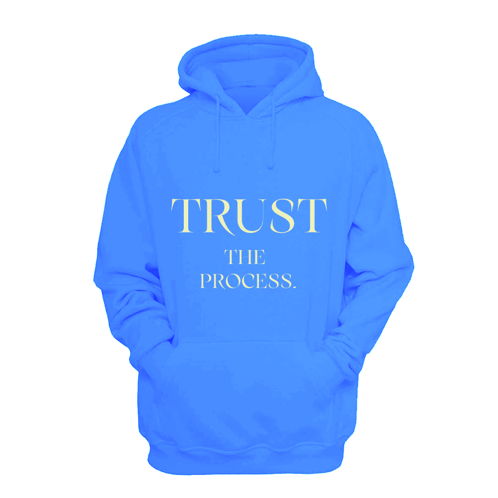 Trust The Process - Hoodie