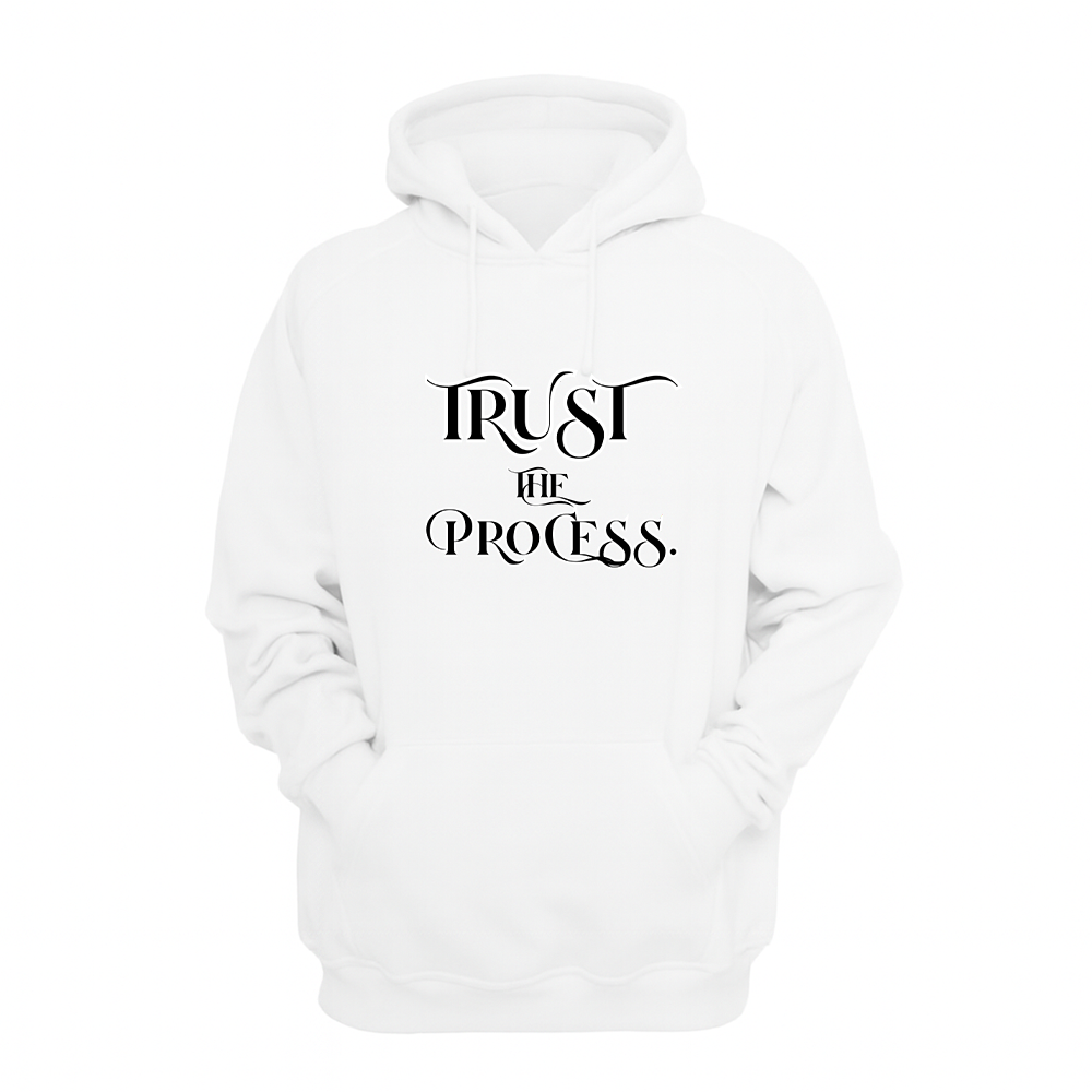 Trust the Process - Hoodie