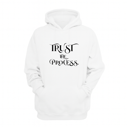 Trust the Process - Hoodie