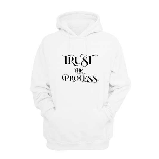 Trust the Process - Hoodie
