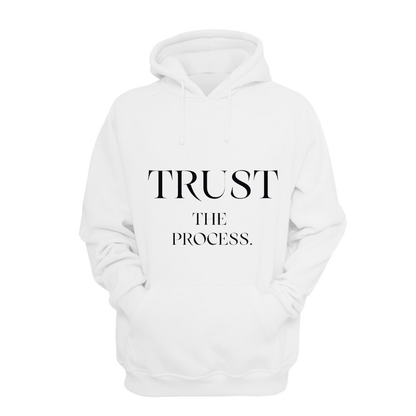 Trust The Process - Hoodie